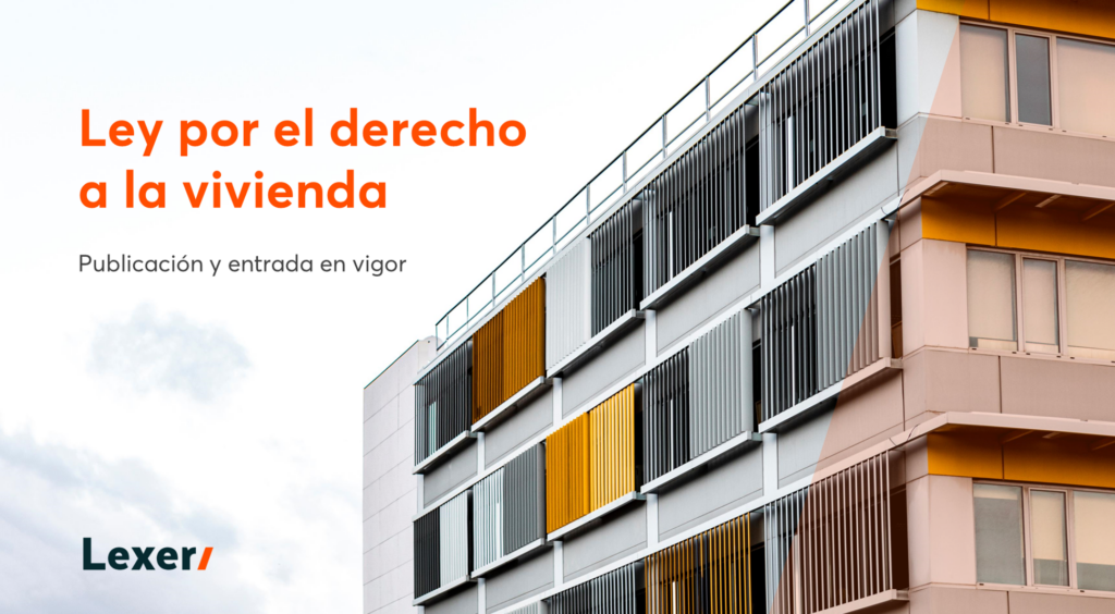 Publicación y entrada en vigor de la Ley por el derecho a la vivienda ...